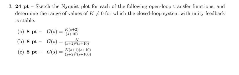 Solved 3. 24 pt - Sketch the Nyquist plot for each of the | Chegg.com