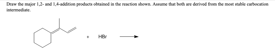 Solved Draw the two major products obtained in the reaction | Chegg.com