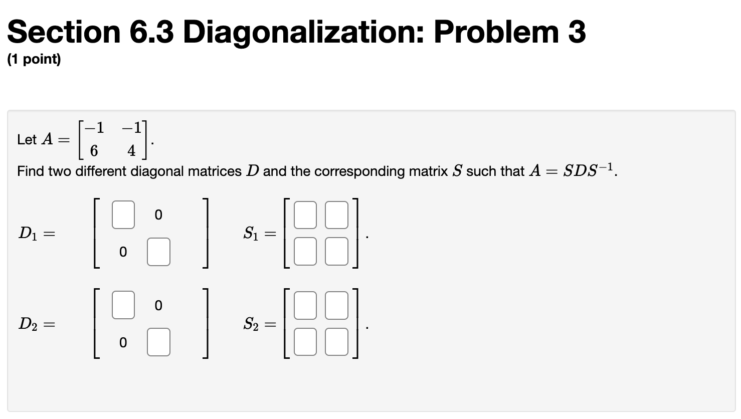 Solved Section 6.3 ﻿Diagonalization: Problem 3Let | Chegg.com