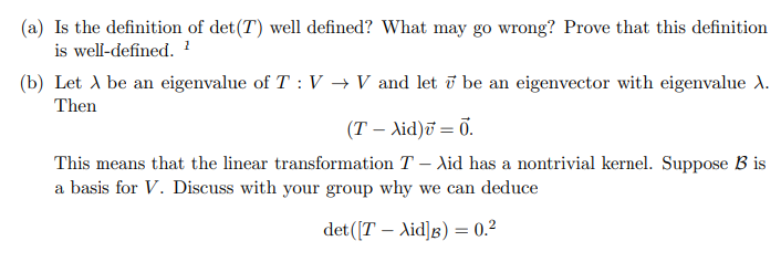 Solved (a) Is the definition of det(T) well defined? What | Chegg.com