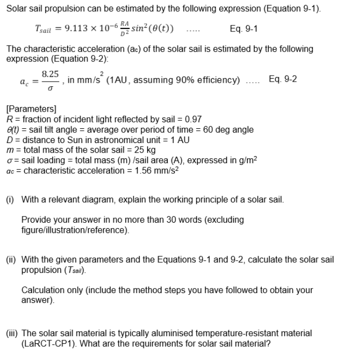 Solved Solar sail propulsion can be estimated by the | Chegg.com