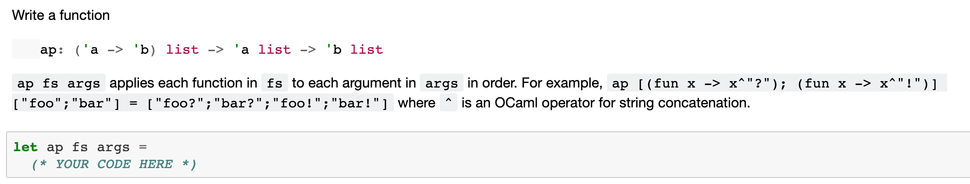 Solved Write A Function Ap: ('a -> 'b) List -> A List -> 'b | Chegg.com