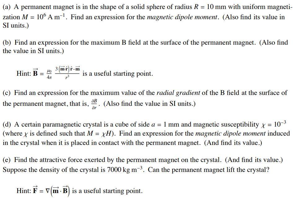 Solved (a) A permanent magnet is in the shape of a solid | Chegg.com
