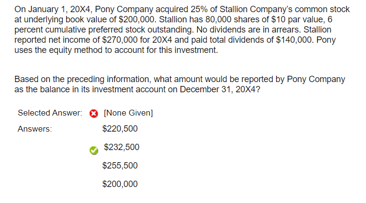 Solved On January 1, 20X4, Pony Company acquired 25% of