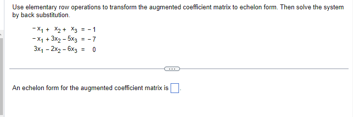 Solved Use elementary row operations to transform the | Chegg.com