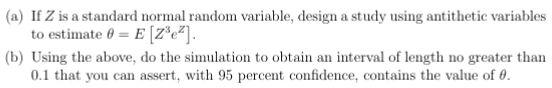 Solved (a) If Z is a standard normal random variable, design | Chegg.com