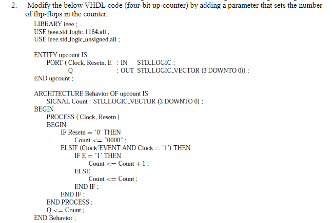 Solved 2 Modify The Below Vhdl Code Four Bit Up Counter