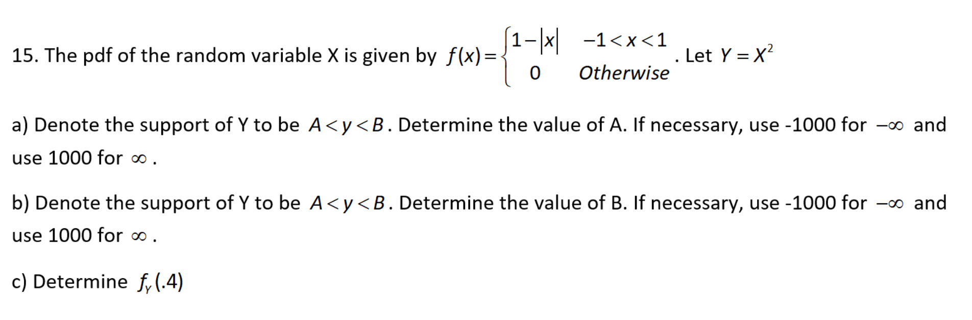 Solved 15. The pdf of the random variable X is given by | Chegg.com