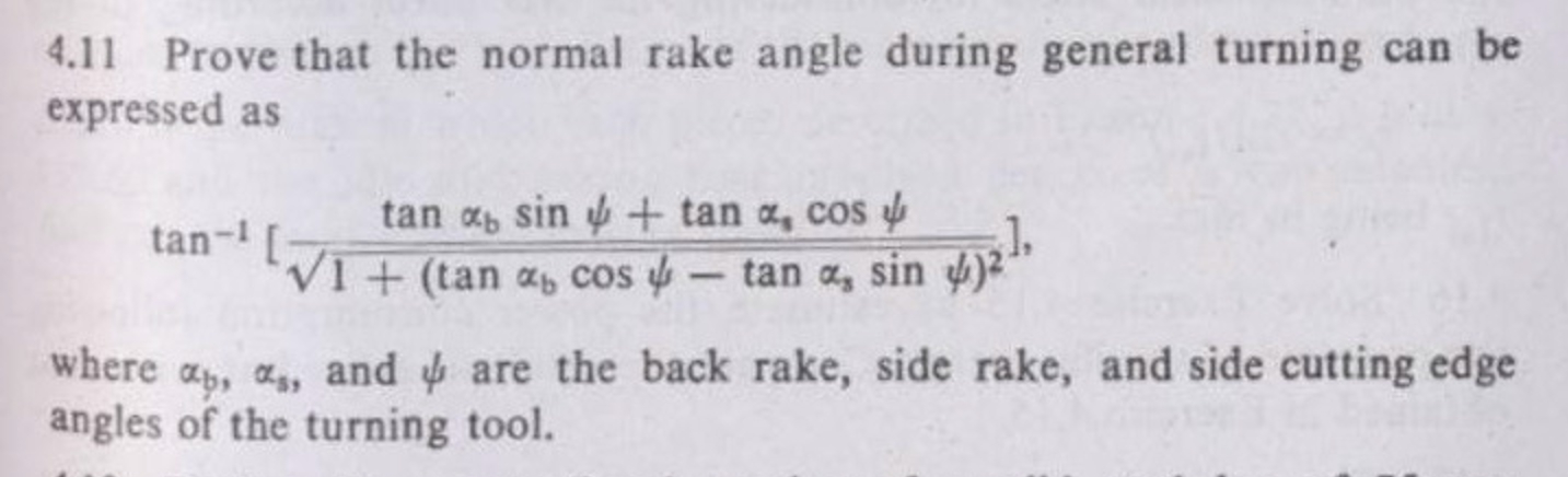 Solved 4.11 ﻿Prove that the normal rake angle during general | Chegg.com