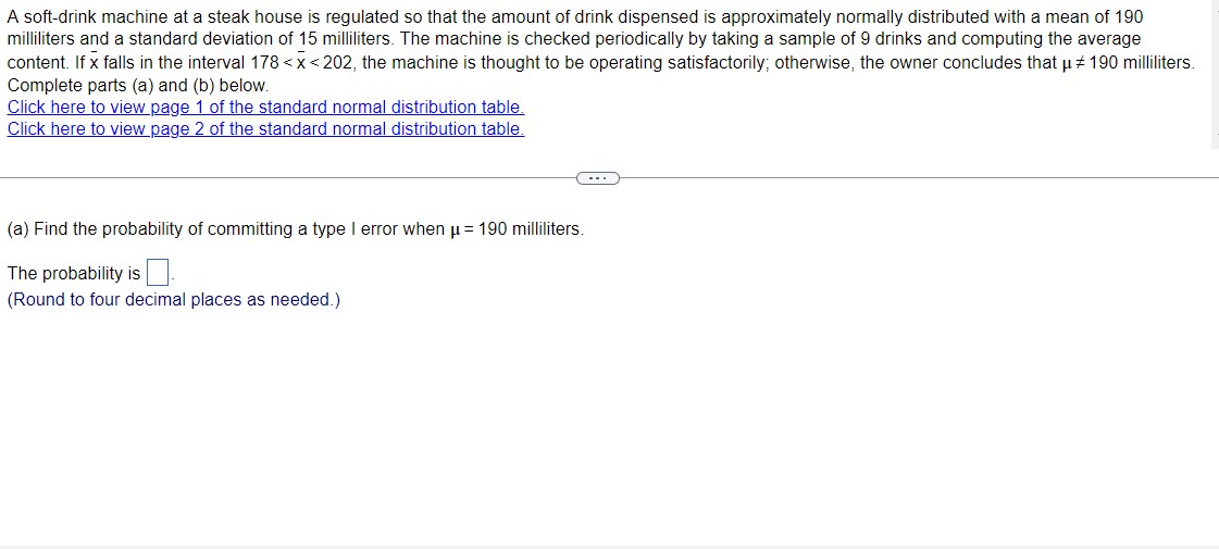 Solved A softdrink machine at a steak house is regulated so