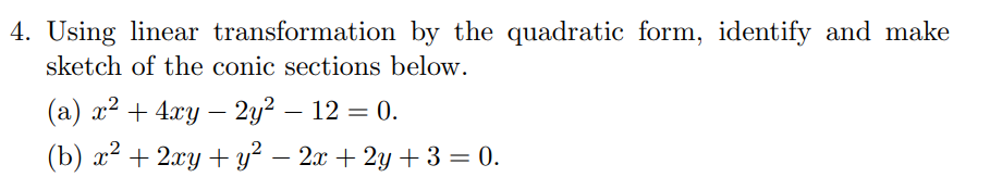 Solved 4. Using linear transformation by the quadratic form, | Chegg.com