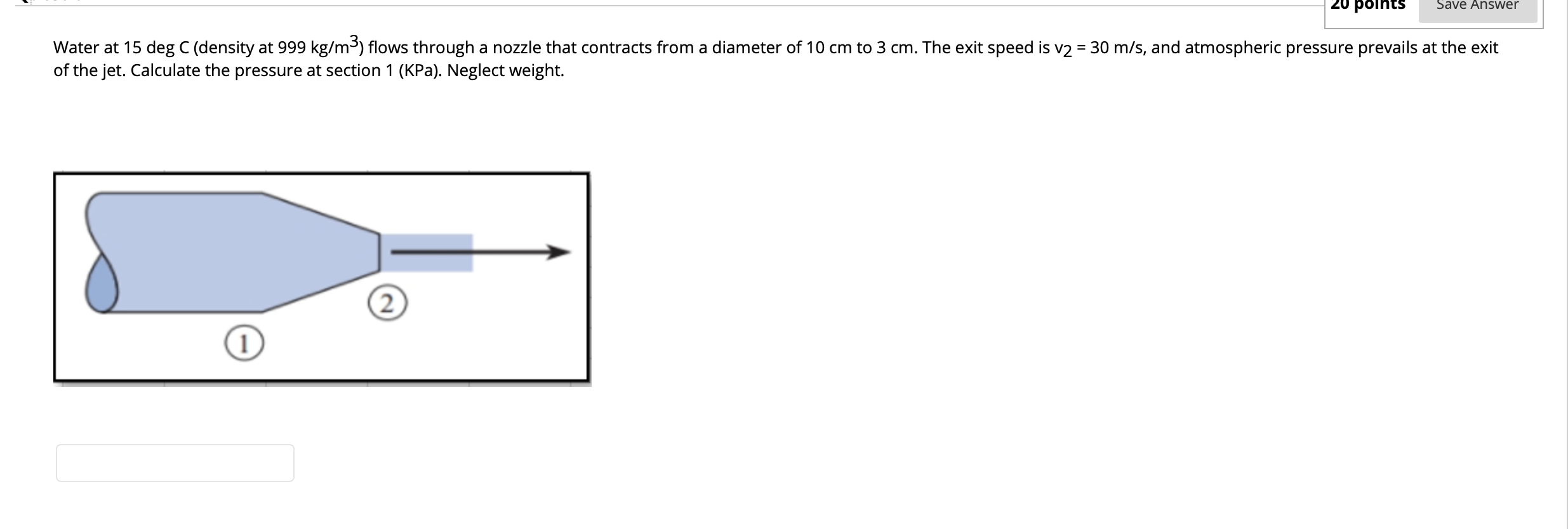 Solved Water at 15 deg C (density at 999 kg/m3) | Chegg.com