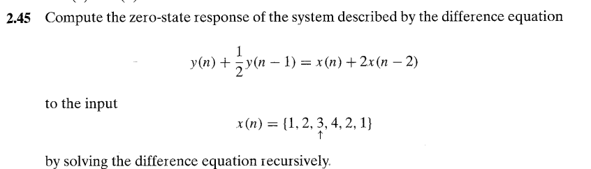 Solved 45 Compute the zero-state response of the system | Chegg.com