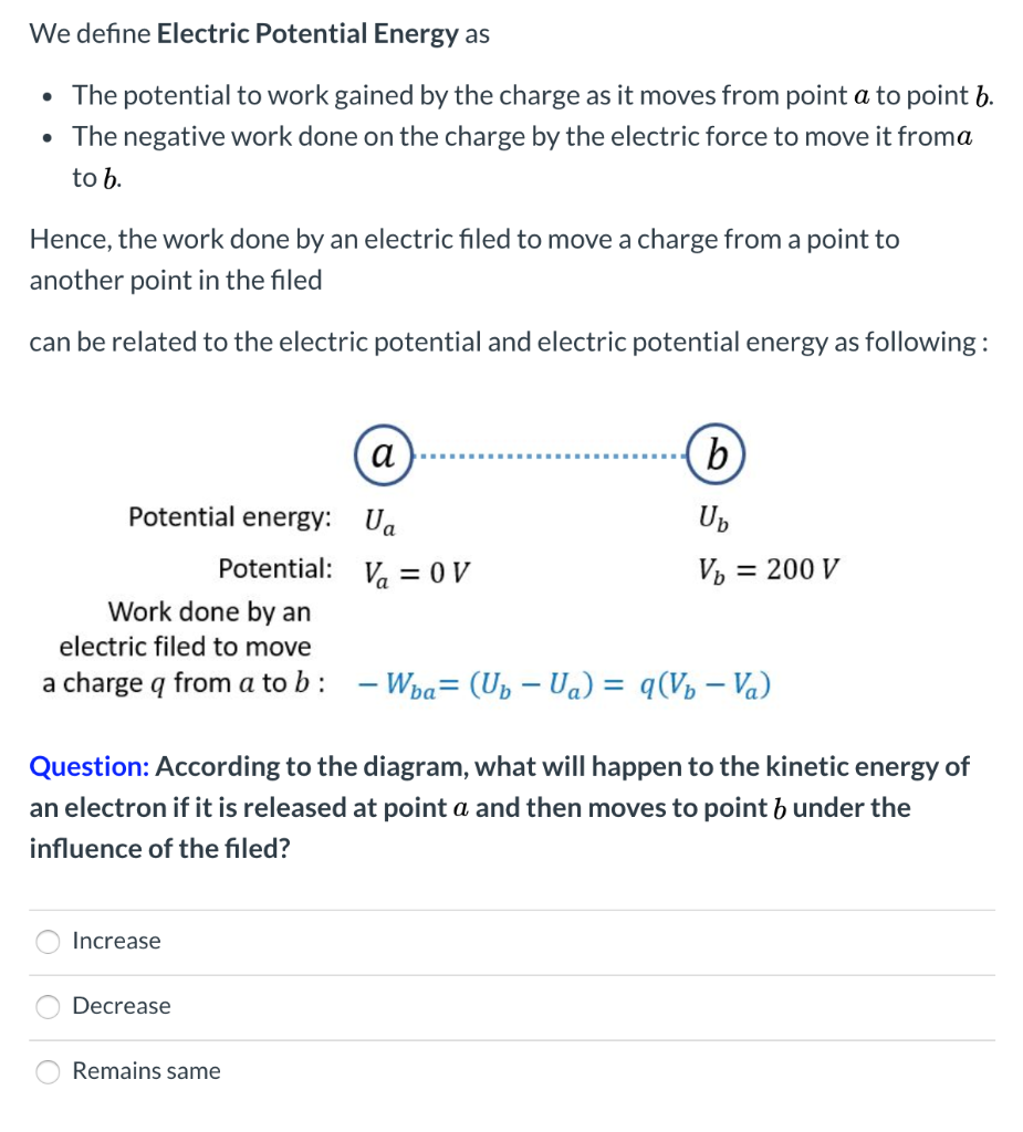 Solved We define Electric Potential Energy as • The
