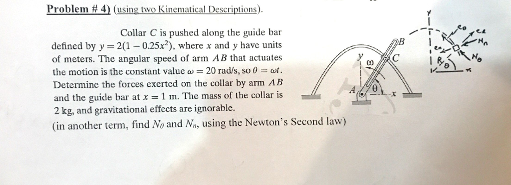 Solved Problem # 4) (using two Kinematical Descriptions). | Chegg.com