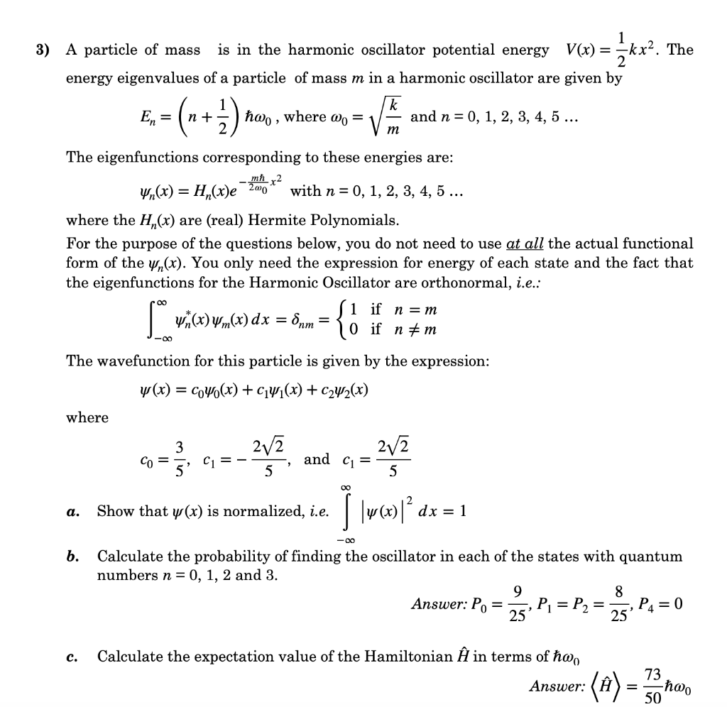 Solved A Particle Of Mass Is In The Harmonic Oscillator 