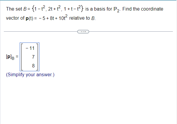 Solved The Set B={1-t2,2t+t2,1+t-t2} ﻿is A Basis For P2. | Chegg.com