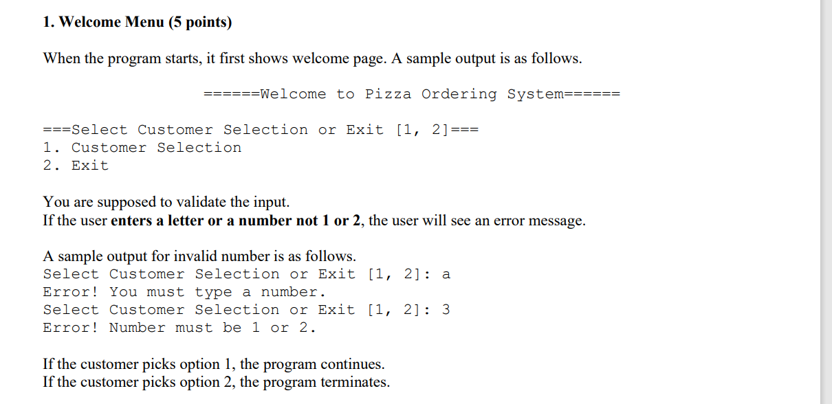 Solved 1. Welcome Menu (5 points) When the program starts, | Chegg.com