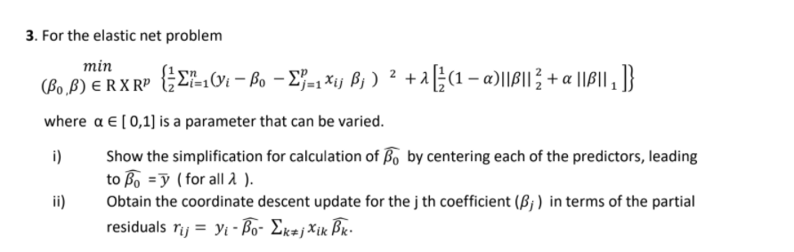 Solved 3. For the elastic net problem min ) where a € (0,1) | Chegg.com