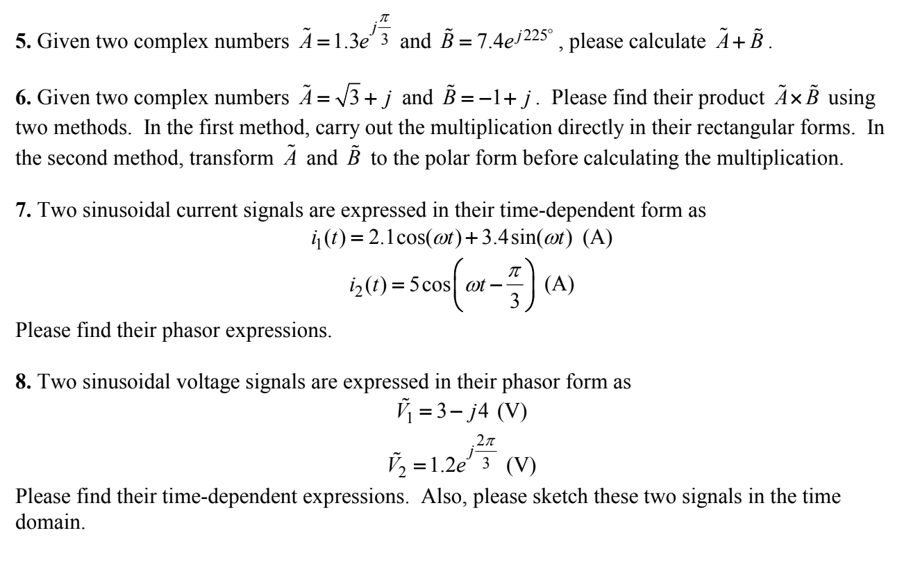 Solved 5 Given Two Complex Numbers ă 1 3e And B 7 421 Chegg Com