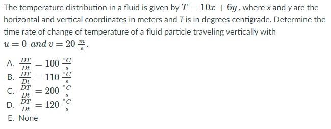 Solved The temperature distribution in a fluid is given by T | Chegg.com