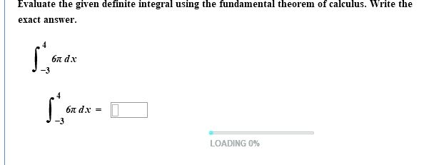 Solved Evaluate The Given Definite Integral Using The | Chegg.com