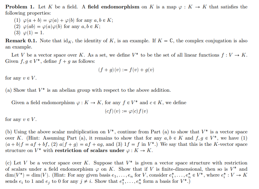 Solved : = Problem 1. Let K be a field. A field endomorphism | Chegg.com