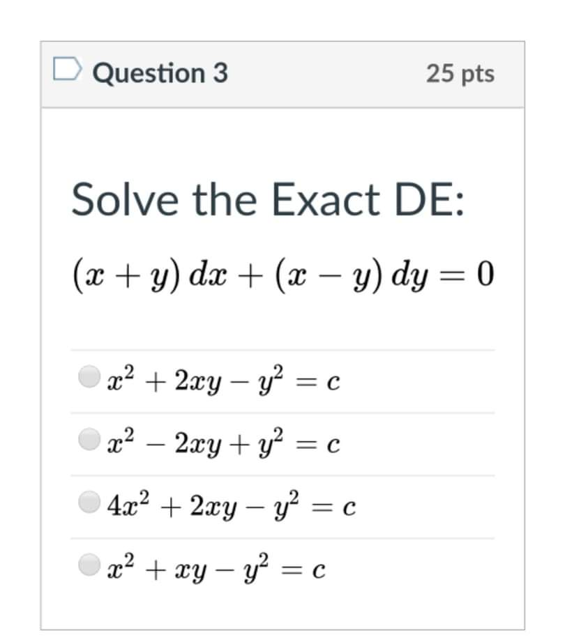 Solved Question 3 25 Pts Solve The Exact De X Y Dx X Chegg Com