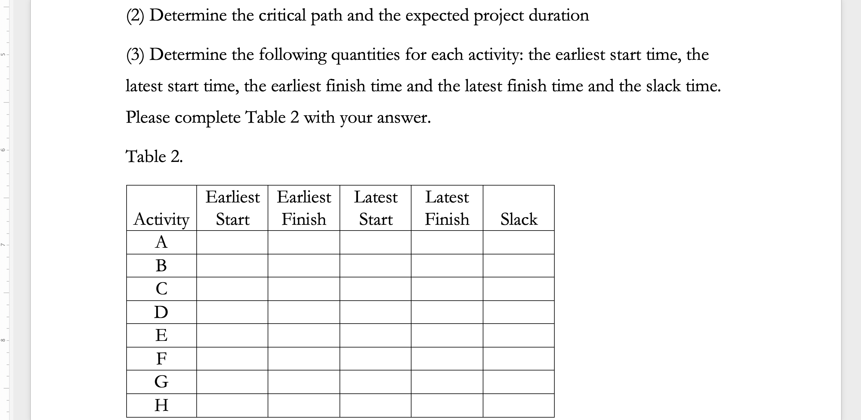 Solved 1. Below Is The Table Which Includes The Information | Chegg.com