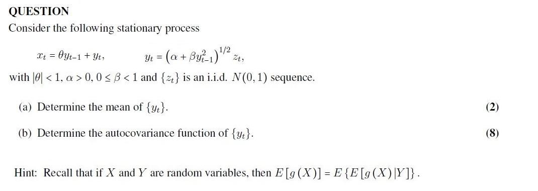 Solved QUESTION Consider the following stationary process Xt | Chegg.com
