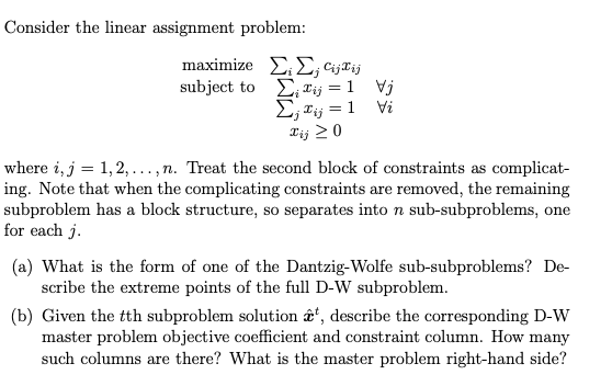 Solved Consider the linear assignment problem: maximize : | Chegg.com