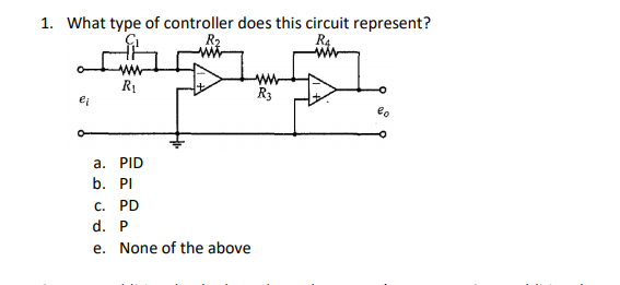 Solved What type of controller does this circuit represent? | Chegg.com