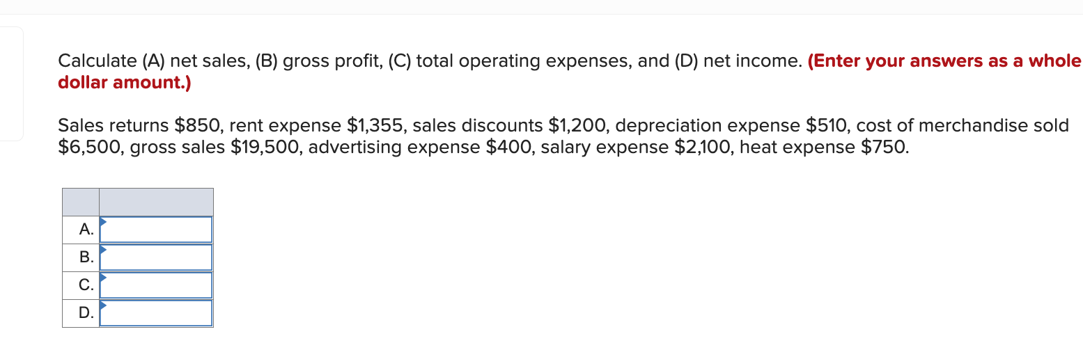 Solved Calculate (A) Net Sales, (B) Gross Profit, (C) Total | Chegg.com