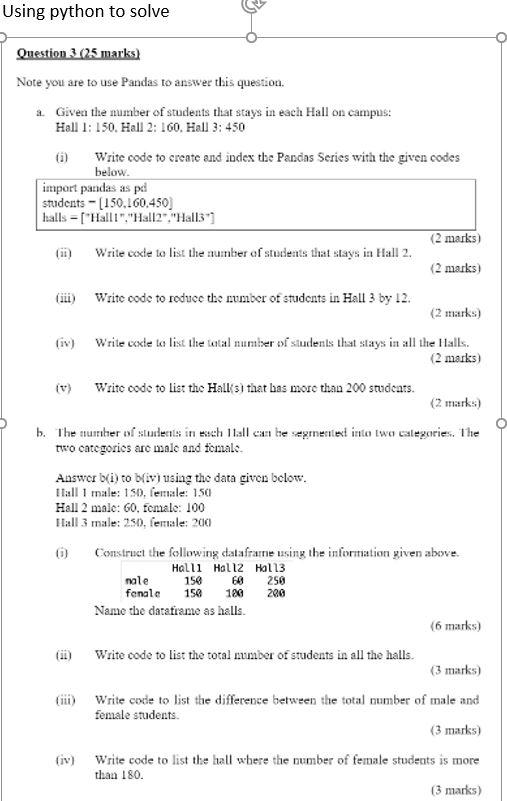 Solved Using python to solve Question 3 (25 marks) Note you | Chegg.com