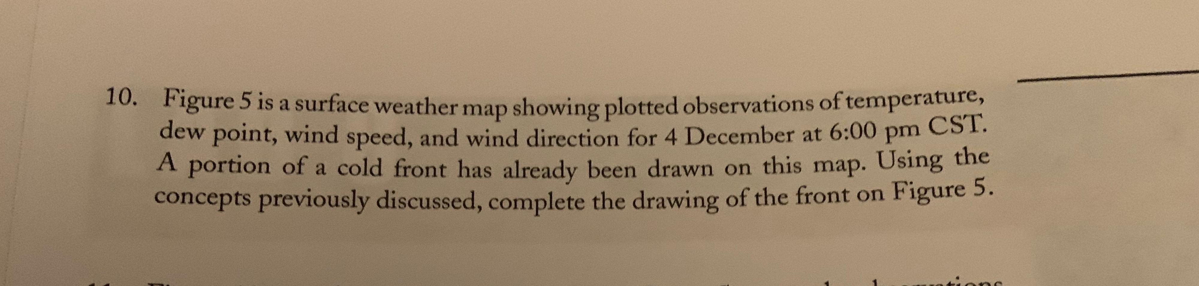 Solved FIGURE 5 Surface Weather Map for 4 December a 6 pm | Chegg.com