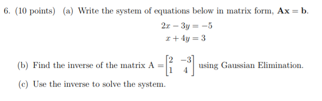 Solved 6. (10 points) (a) Write the system of equations | Chegg.com