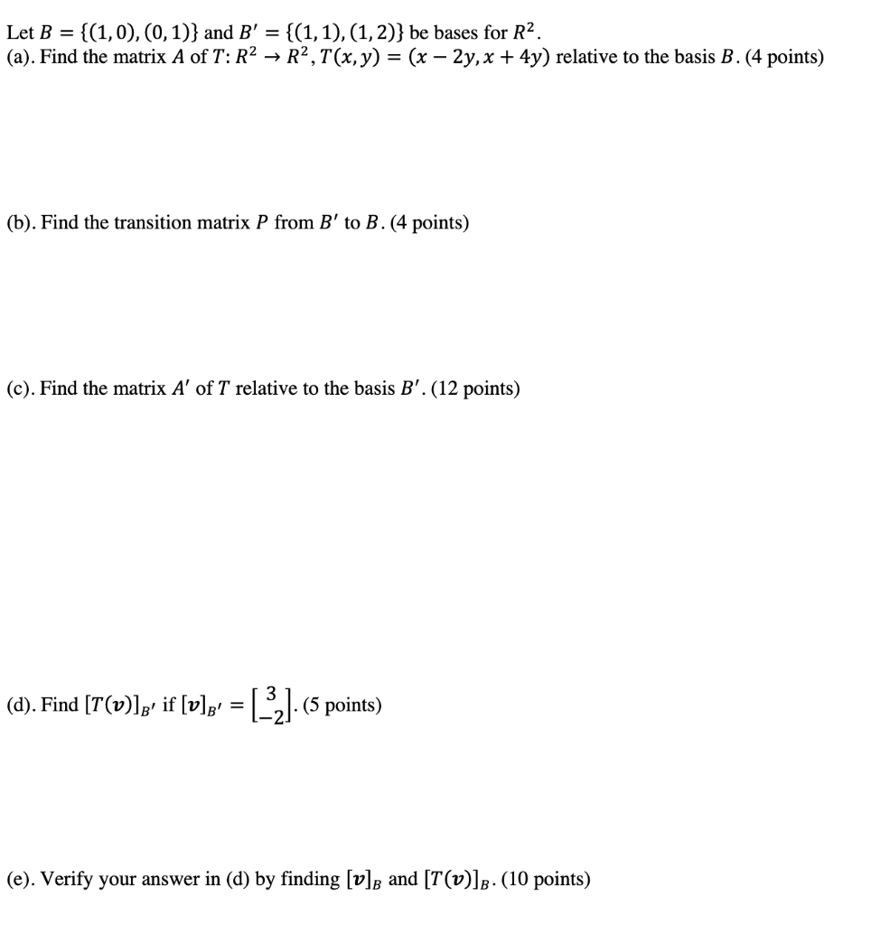 Solved Let B={(1,0),(0,1)} And B′={(1,1),(1,2)} Be Bases For | Chegg.com