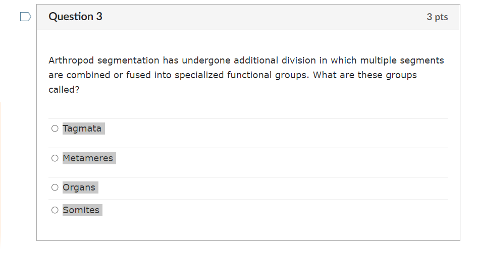 Solved Question 1 3 pts Uniramous appendages have only a | Chegg.com