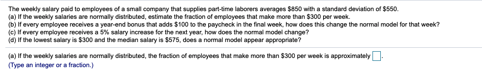 Solved The weekly salary paid to employees of a small | Chegg.com