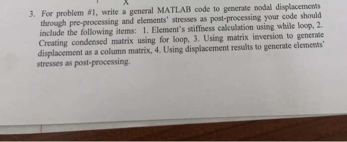 3. For problem #1, write a general MATLAB code to | Chegg.com