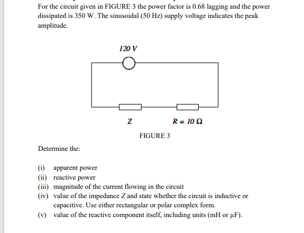Solved For the circuit given in FIGURE 3 ﻿the power factor | Chegg.com