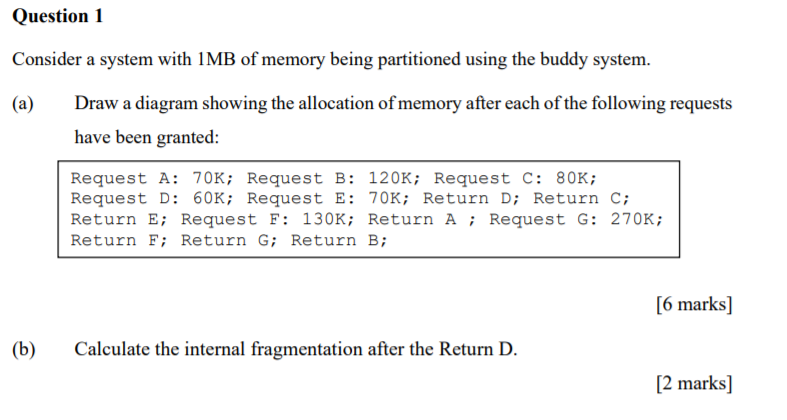 Solved Question 1 Consider a system with 1MB of memory being | Chegg.com
