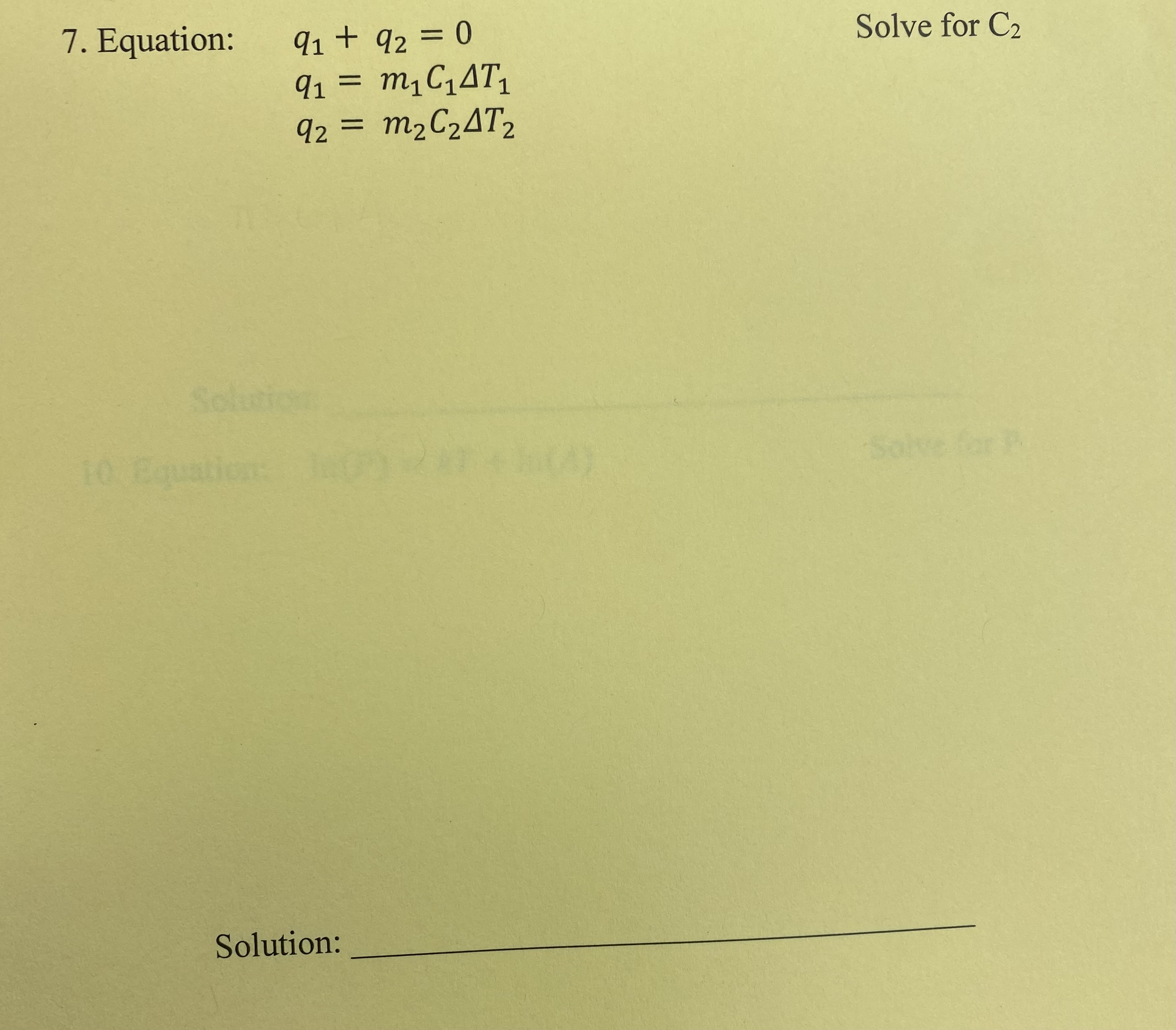 Solved 7. Equation: q1+q2=0q1=m1C1ΔT1q2=m2C2ΔT2 Solve for | Chegg.com