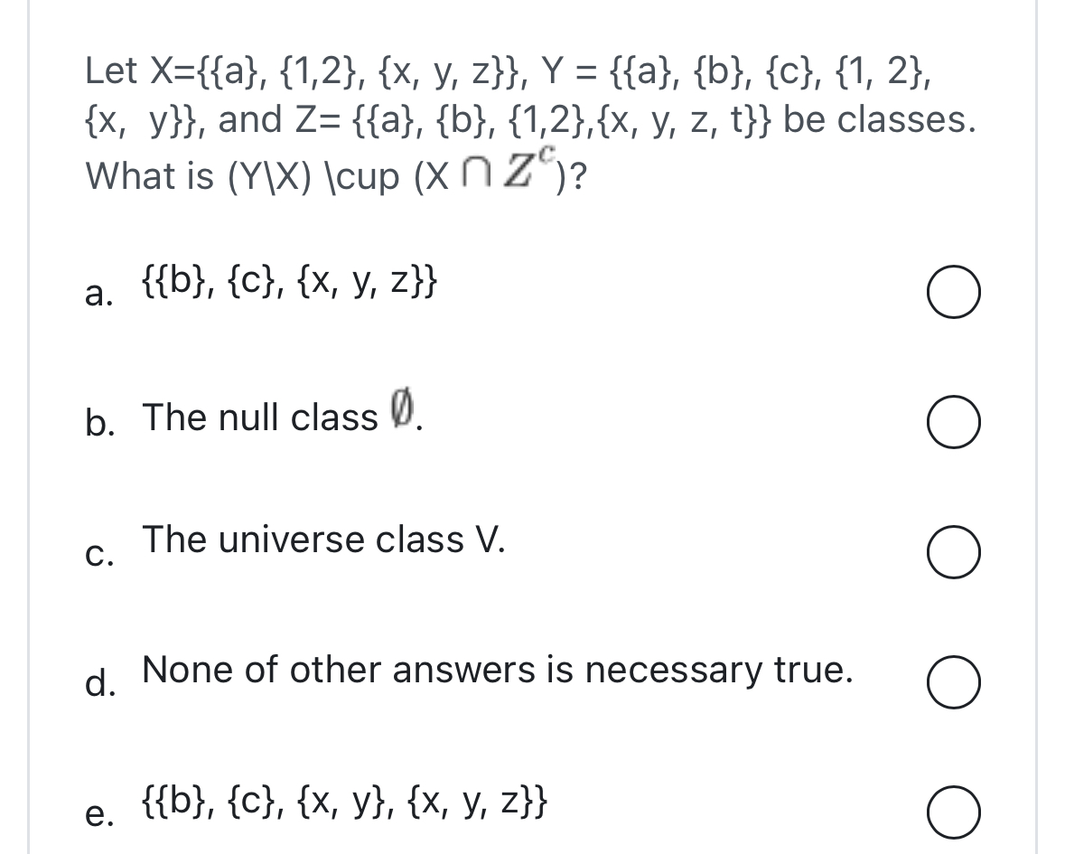 Let \( X=\{\{a\},\{1,2\},\{x, y, z\}\}, Y=\{\{a\},\{b\},\{c\},\{1,2\} \), \( \{x, y\}\} \), and \( Z=\{\{a\},\{b\},\{1,2\},\{