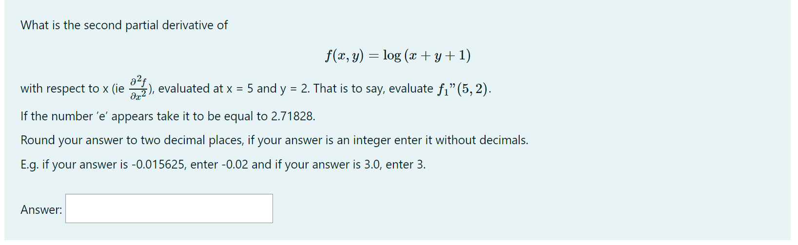 Solved What Is The Second Partial Derivative Of F X Y Chegg Com