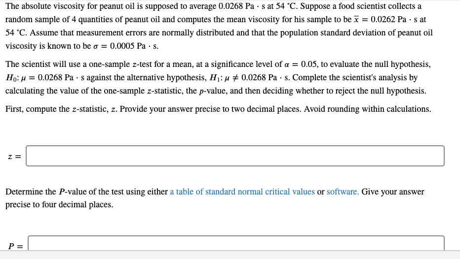 Solved The absolute viscosity for peanut oil is supposed to