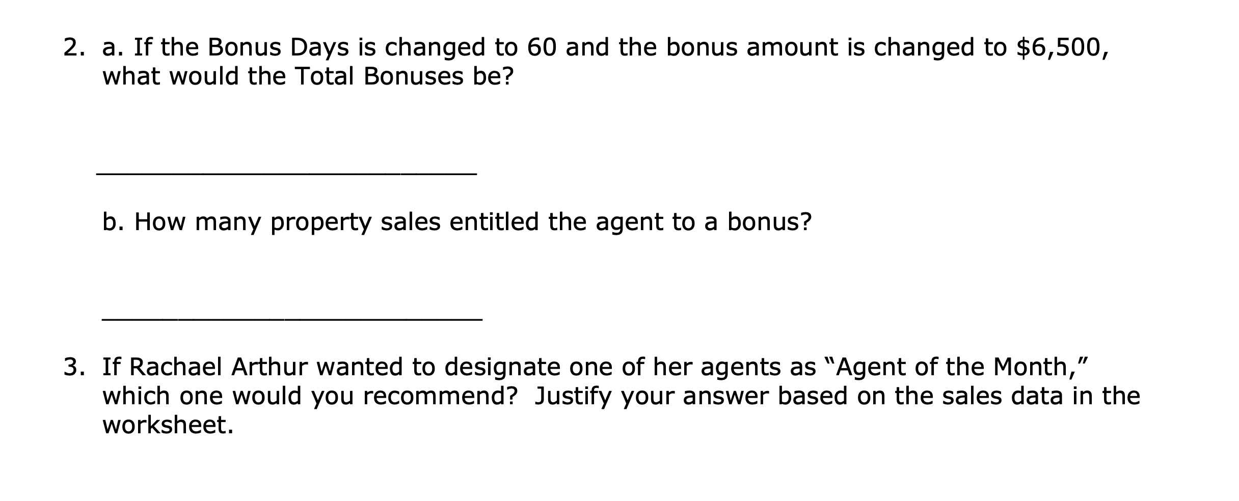 Solved 2. a. If the Bonus Days is changed to 60 and the | Chegg.com