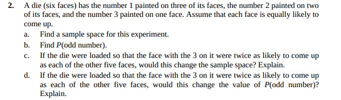 Solved 2. A die (six faces) has the number 1 painted on | Chegg.com