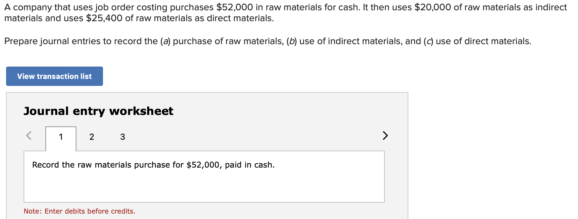 Solved (1)Record the raw materials purchase for 52,000,