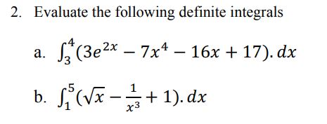 Solved 2. Evaluate The Following Definite Integrals A. | Chegg.com